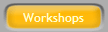 Workshops